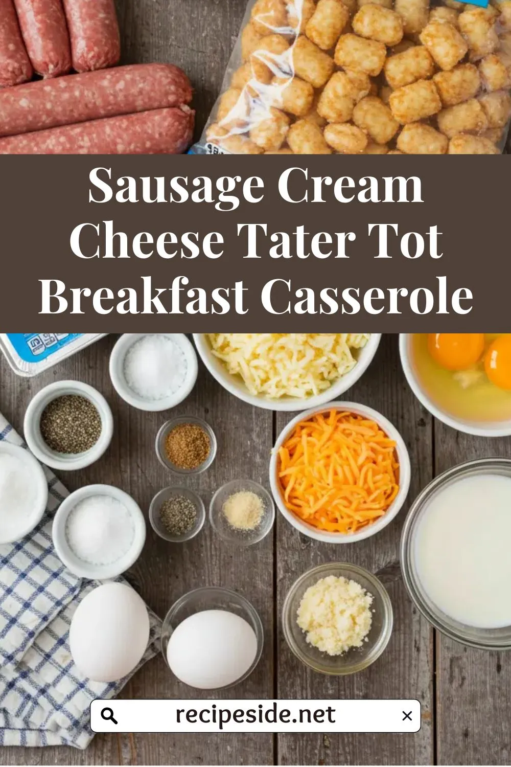 Sausage Cream Cheese Tater Tot Breakfast Casserole 5 Sausage Cream Cheese Tater Tot Breakfast Casserole ingredient